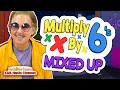 Multiply by 6 s All Mixed Up Multiply By Music Jack Hartmann