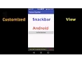 Customizing the Snackbar View Android 2017
