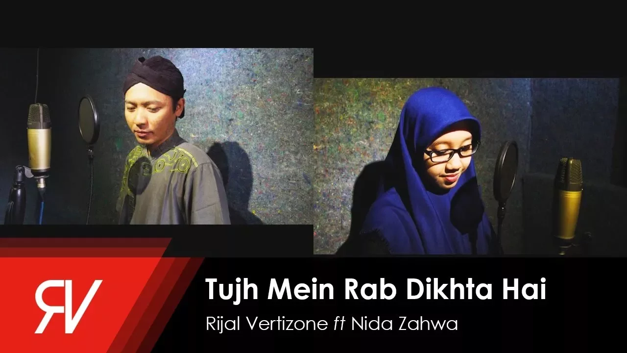 Tujh Mein Rab Dikhta Hai (Cover Versi Sholawat) - Rijal Vertizone feat. Nida Zahwa