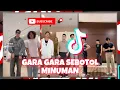 Lagu Gara Gara Sebotol Minuman Trend | Random Videos From Tiktok 🎶