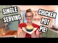 Single Serving Chicken Pot Pie Comfort Food For One