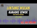 LINTANG WULAN - ( KARAOKE RAMPAK ) Hj. Aas Rolani