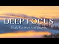 Download Lagu Deep Focus Music To Improve Concentration - Background Ambient Study Music to Concentrate