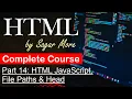 Part 14 HTML JavaScript File Paths Head Complete HTML Course