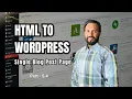 Converting HTML Template to WordPress HTML to WordPress Part-4
