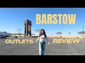 Barstow Outlets Review