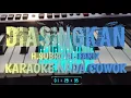 Download Lagu DIASINGKAN - KARAOKE NADA COWOK (H.SUBRO AL-FARIZ) KORG PA 700