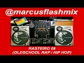 Download Lagu RASTEIRO 09 -  SET MIX - DJ MARCUS FLASHMIX (HIP HOP - OLD SCHOOL RAP)
