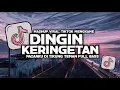 DJ DINGIN KERINGETAN V2 X PACARKU DI TIKUNG TEMAN FULL BASS TERBARU 2024