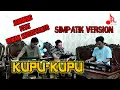 Download Lagu KUPU-KUPU JAMMING feat IRWAN KRISDIYANTO SIMPATIK VERSION