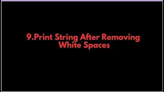 Java Programs 9 Print String After Removing White Spaces