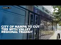 Nampa budget cut ends Valley Regional Transit routes and on-demand rides for residents