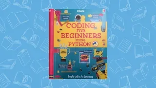 Usborne Coding for Beginners Using Python Usborne Books More
