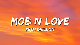 Mob N Love - Prem Dhillon (Lyrics)