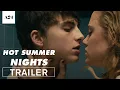 Video di Hot Summer Nights | Official Trailer HD | A24