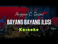BAYANG BAYANG ILUSI - ANGGUN C SASMI [Karaoke Version]