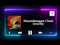 Lagu Sinambungan Cinta - Gravity