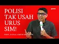 Lagu Kenapa Polisi Masih Urus SIM? Prof. Zainal Arifin Mochtar Usulkan Reformasi Radikal Polri