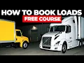 How To Book Loads For Beginners In 2026 Full Guide