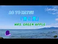 Ao to Natsu - Mrs. Green Apple