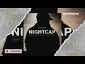 NIGHTCAP - Heist Music - Dance 2023