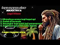 Download Lagu Kumpulan Lagu reggae slow 🌴 Tema: kopi kapal api dan Djarum coklat 🌴 Duduk di beranda 🌴