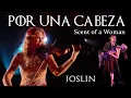 Por Una Cabeza - Joslin - Scent of a Woman Soundtrack