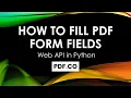 How to Fill PDF Form Fields in Python using PDF co Web API