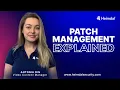 What Is Patch Management and Why Does Your Company Need It