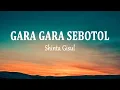 Download Lagu Shinta Gisul - Gara Gara Sebotol (Lirik Lagu)