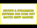 DevOps SysAdmins Reverse DNS does not match SMTP Banner 3 Solutions