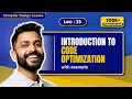 Lec-25 What is Code Optimization Machine Dependent vs Machine Independent Techniques