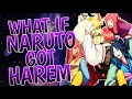 What If Naruto Got Harem Part 1