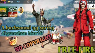 Download KUMPULAN BACKSOUND HIRO10||FREE FIRE MP3