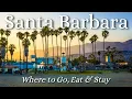 Santa Barbara First Timers Travel Guide Best Things to do