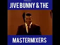 Jive Bunny & The Mastermixers | That's What I Like