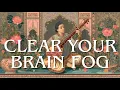 Sitar For Brain Fog Indian Meditation Music For Sharp Mind Focus Study Problem Solve