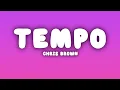 Chris Brown - Tempo (Lyrics)