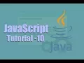 JavaScript Tutorial-10