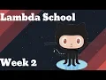 Lambda School Week 2 Part Time Fullstack