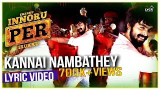 kannai nambathey enakku innoru per irukku official lyric video g v prakash kumar sam anton