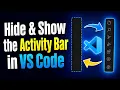 How to Hide Show the Activity Bar Left Menu in VS Code