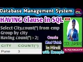 Having Clause in SQL HAVING statement in SQL HAVING Clause SQL HAVING Clause Oracle Database