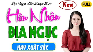 Cả làng xôn xao vì nghe : HÔN NHÂN ĐỊA NGỤC - Đọc Truyện Đêm Khuya #ThuHue Kể Ngủ Ngon