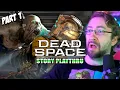Why is this SO SCARY MAX PLAYS Dead Space Remake - Part 1