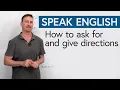 How to ask for and give directions in English