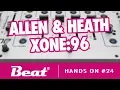 Download Lagu Tutorial: Allen \u0026 Heath Xone:96 DJ Mixer für Hybrid Live Act / DJ Set| Hands On #24 | Beat Magazin