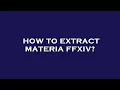 How to extract materia ffxiv