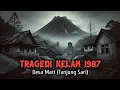 Download Lagu Mengungkap Tragedi Kelam Desa Tanjung Sari: Cerita Horor - Cerita Misteri - Kisah Nyata