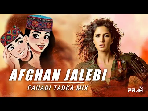 Download MP3 Afghan Jalebi (Pahadi Tadka Mix) DJ PRAM | Phantom | Bollywood Pahadi Style Remix Song 2021